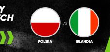 Bonusy na mecz Polska - Irlandia