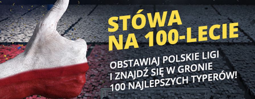 100 PLN na 100-lecie niepodległości w Fortunie!