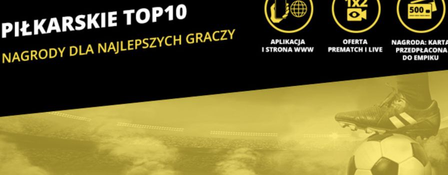 Fortuna Piłkarskie TOP 10 - eliminacje Euro 2020