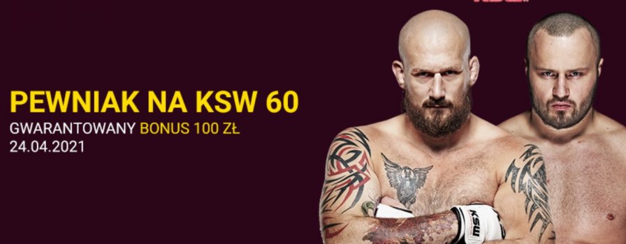 Pewniak KSW 60. Gwarantowany bonus 100 PLN!