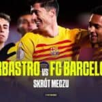 Barbastro - Barcelona: Skrót meczu, bramki video (04.01.2025)